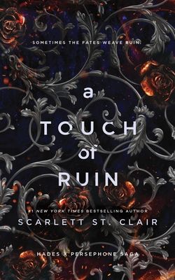 A Touch of Ruin : A Dark and Enthralling Reimagining of the Hades and Persephone Myth