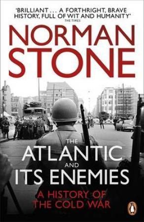 Forsidebilde av The Atlantic and Its Enemies : A History of the Cold War