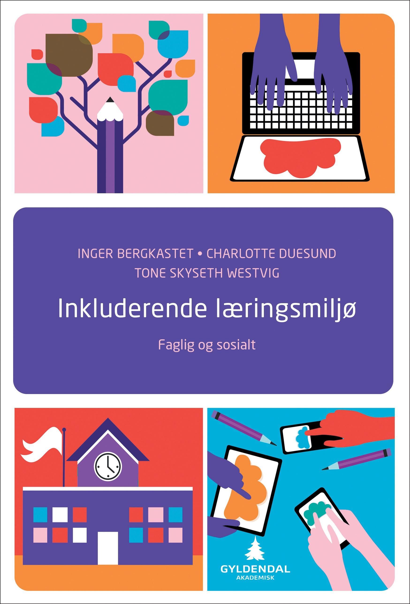Inkluderende læringsmiljø : faglig og sosialt
