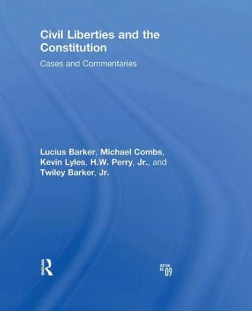 Civil Liberties and the Constitution : Cases and Commentaries