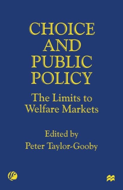 Choice and Public Policy : The Limits to Welfare Markets