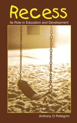Recess : Its Role in Education and Development