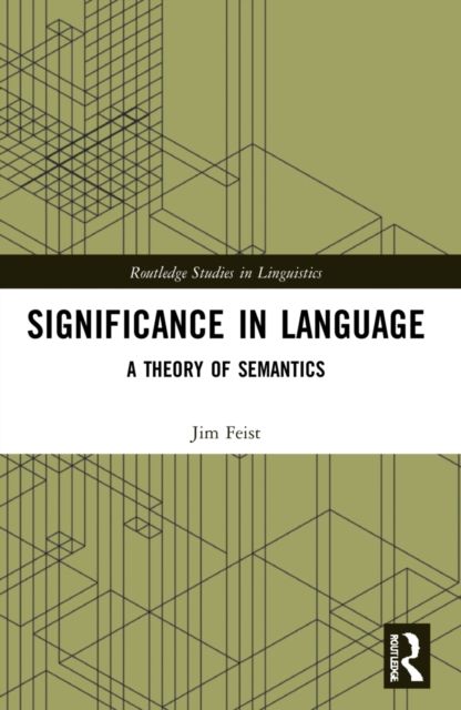 Significance in Language : A Theory of Semantics