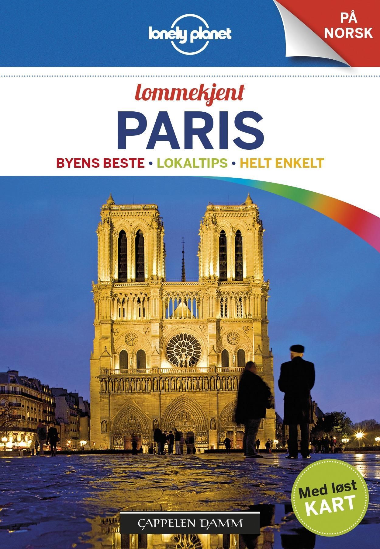 Paris : byens beste, lokaltips, helt enkelt
