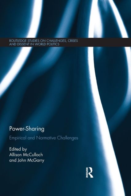 Power-Sharing : Empirical and Normative Challenges