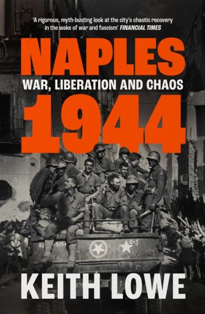 Naples 1944 : War, Liberation and Chaos