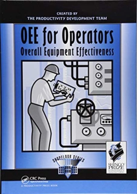 OEE for Operators : Overall Equipment Effectiveness