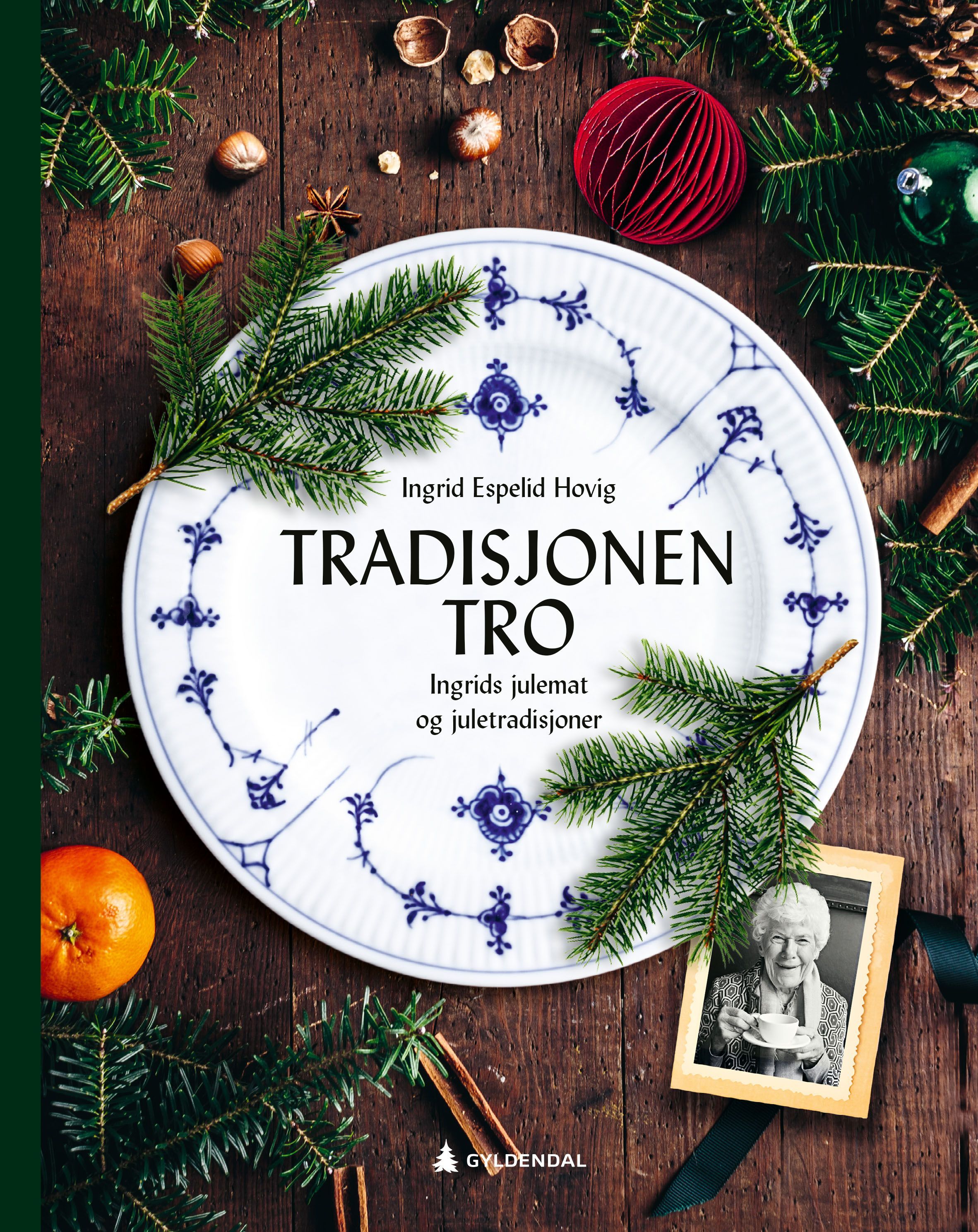 Tradisjonen tro : Ingrids julemat og juletradisjoner