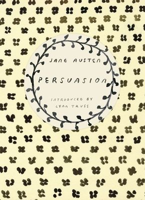 Persuasion (Vintage Classics Austen Series) : NOW A MAJOR NETFLIX FILM