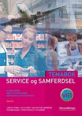 Forsidebilde av Service og samferdsel vg1 : temabok : planlegging, drift og oppfølging, kommunikasjon og service