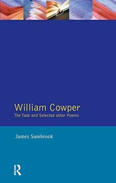 William Cowper : The Task and Selected Other Poems
