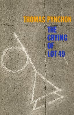 The crying of lot 49 : a novel