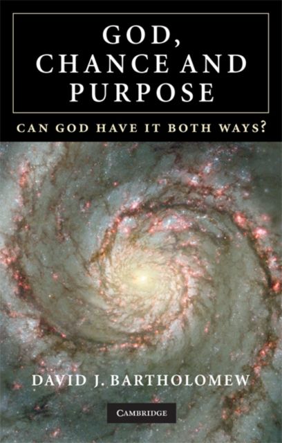 God, Chance and Purpose : Can God Have It Both Ways?