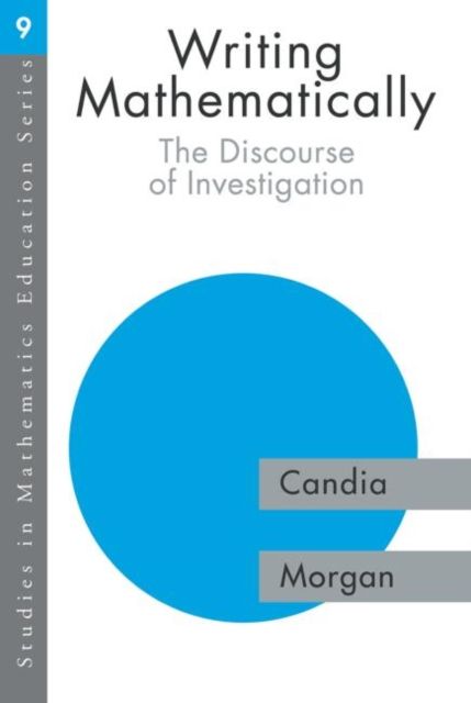 Writing Mathematically : The Discourse of 'Investigation'