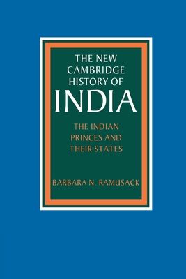 The Indian Princes and their States