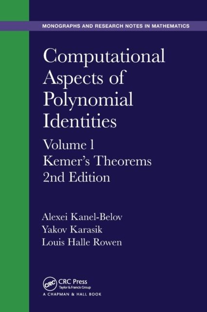 Computational Aspects of Polynomial Identities : Volume l, Kemer's Theorems, 2nd Edition