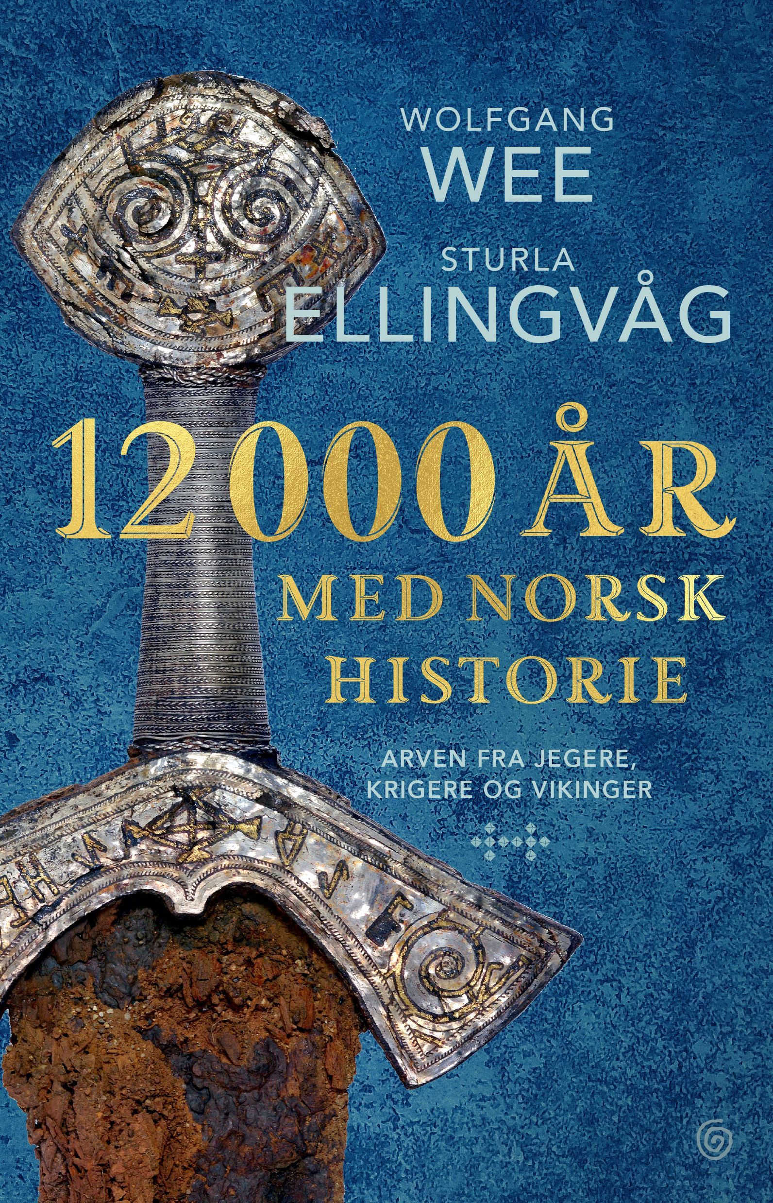 12000 år med norsk historie : arven fra jegere, krigere og vikinger