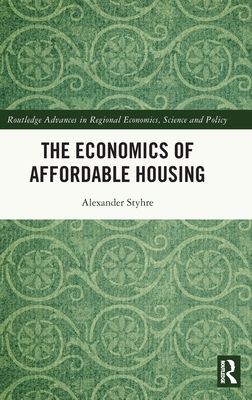The Economics of Affordable Housing