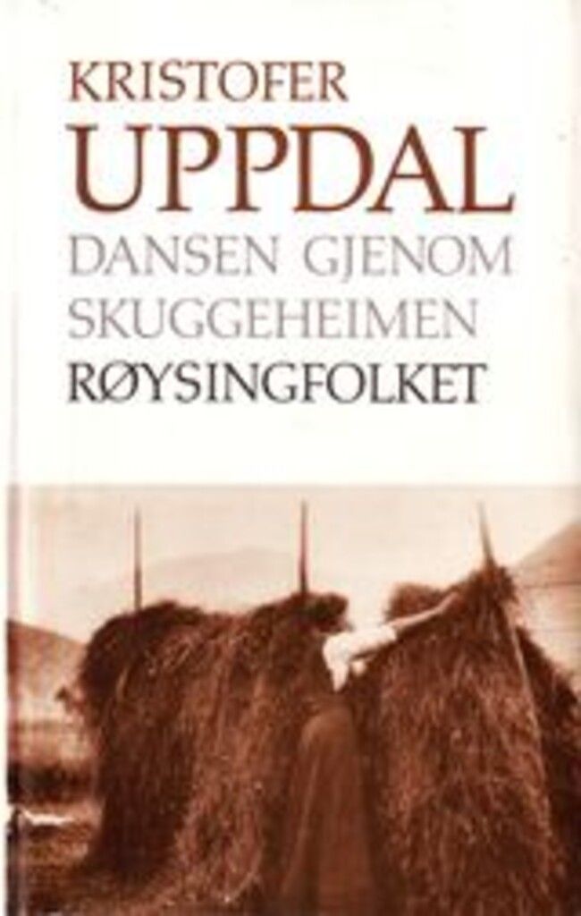 Røysingfolket : sjugur Rambern og bøndene. Dansen gjenom skuggeheimen