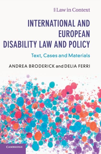 International and European Disability Law and Policy : Text, Cases and Materials