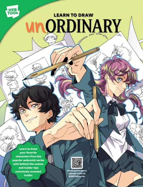 Learn to Draw unOrdinary : Learn to draw your favorite characters from the popular webcomic series with exclusive behind-the-scenes and insider tips!