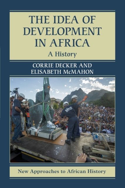 The Idea of Development in Africa : A History