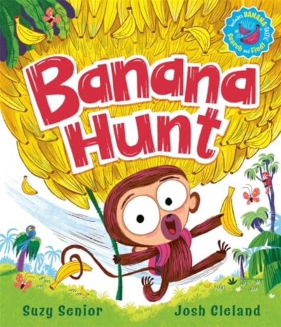 Banana Hunt : A brilliantly bananas rhyming adventure with search-and-find!