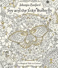 Forsidebilde av Ivy and the Inky Butterfly : A Magical Tale to Colour