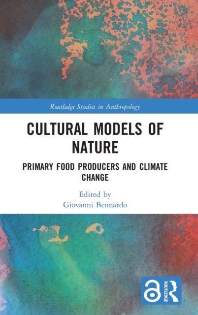 Cultural Models of Nature : Primary Food Producers and Climate Change