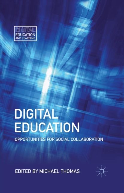 Digital Education : Opportunities for Social Collaboration
