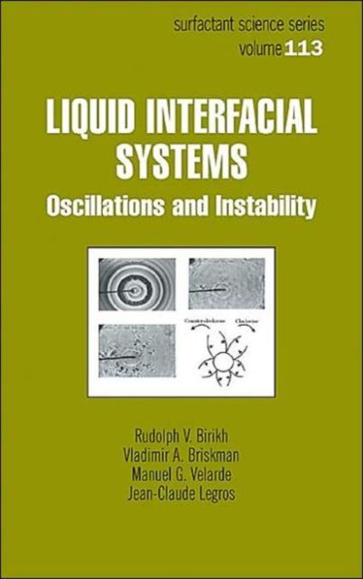 Liquid Interfacial Systems : Oscillations and Instability