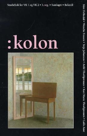 Kolon : studiebok for VK1 og VK2