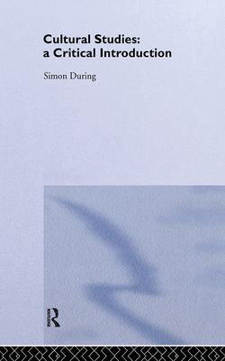 Cultural Studies: A Critical Introduction