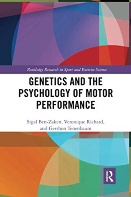 Genetics and the Psychology of Motor Performance