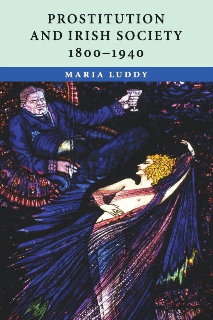 Prostitution and Irish Society, 1800–1940