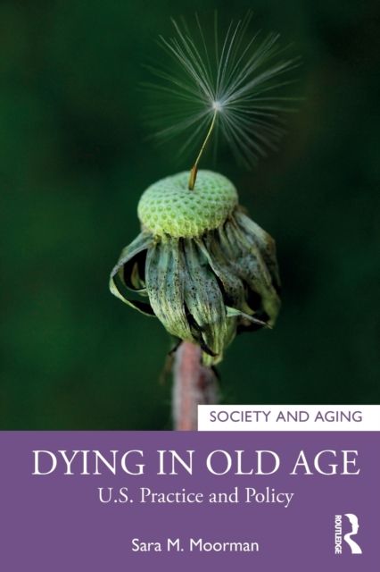 Dying in Old Age : U.S. Practice and Policy