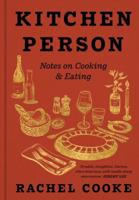 Kitchen Person : Notes on Cooking & Eating