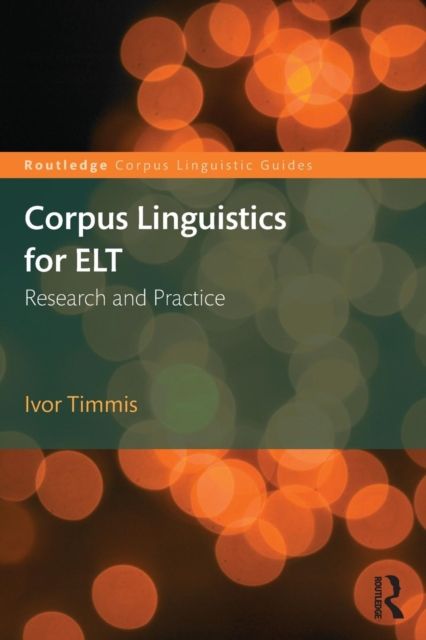 Forsidebilde av Corpus Linguistics for ELT : Research and Practice