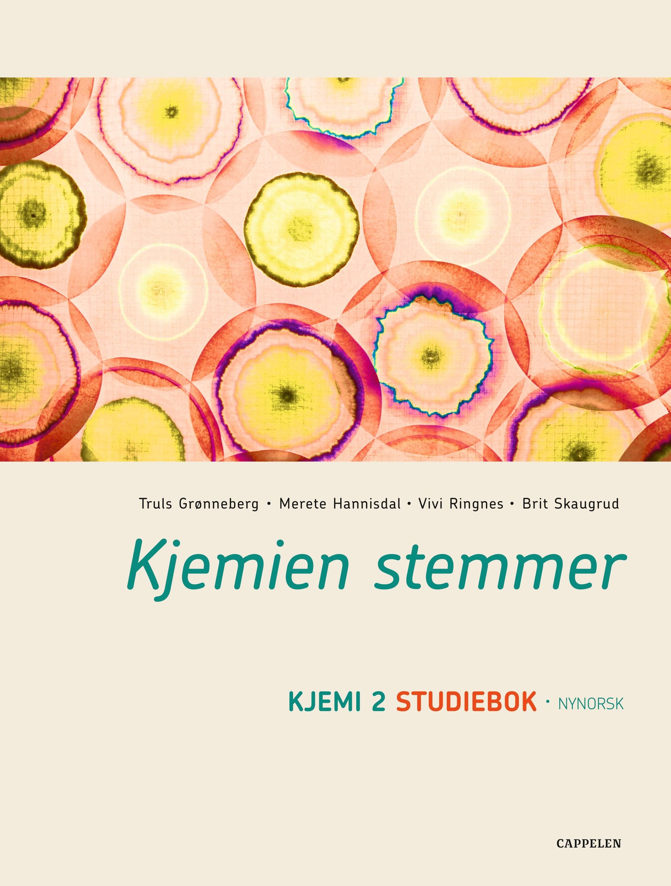 Kjemien stemmer : kjemi 2 studiebok : kjemi for studiespesialiserande utdanningsprogram på vg3