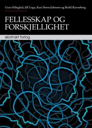 Fellesskap og forskjellighet : integrasjon og nettverksbygging i flerkulturelle lokalsamfunn
