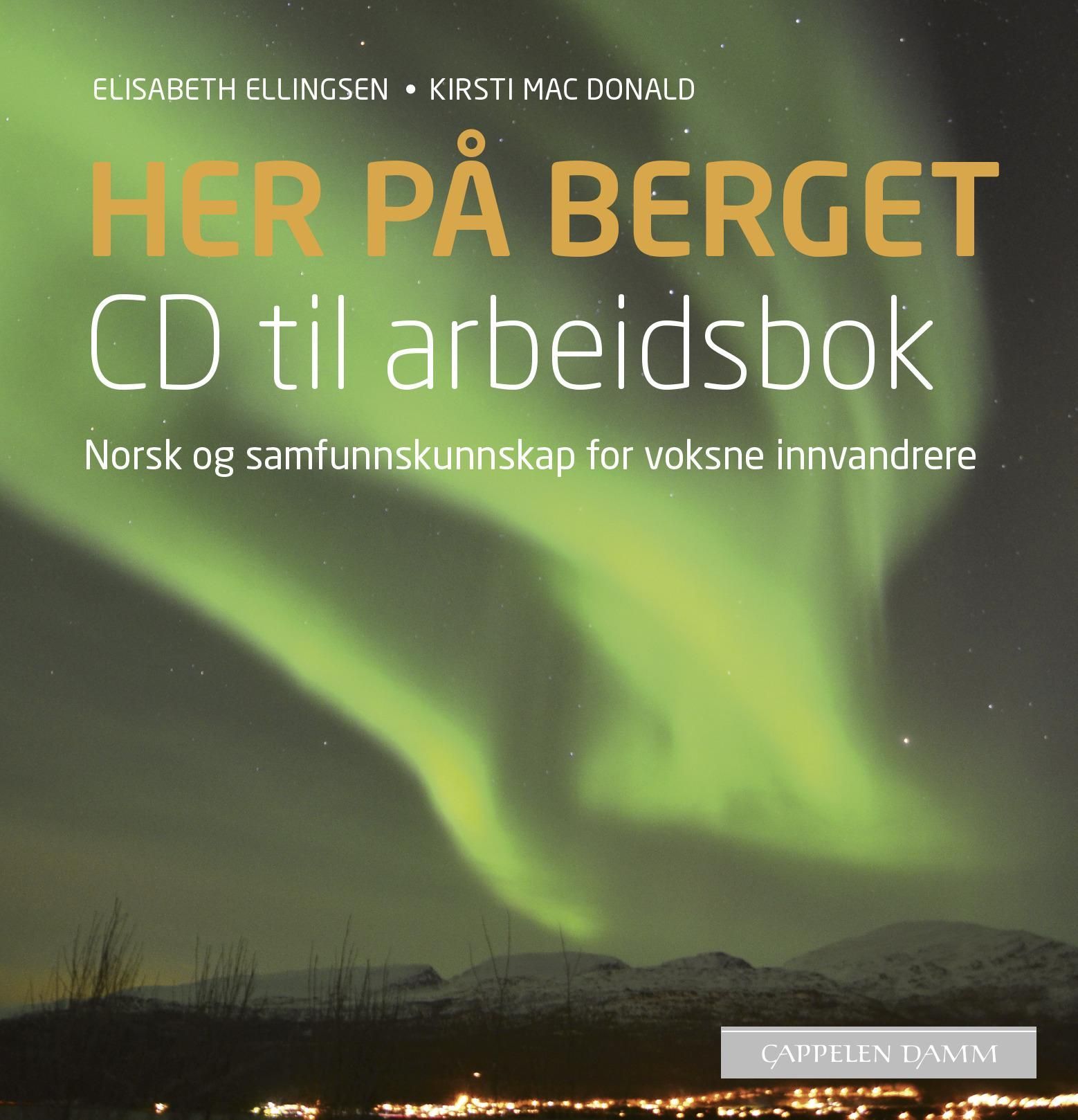 Her på berget : CD til arbeidsbok