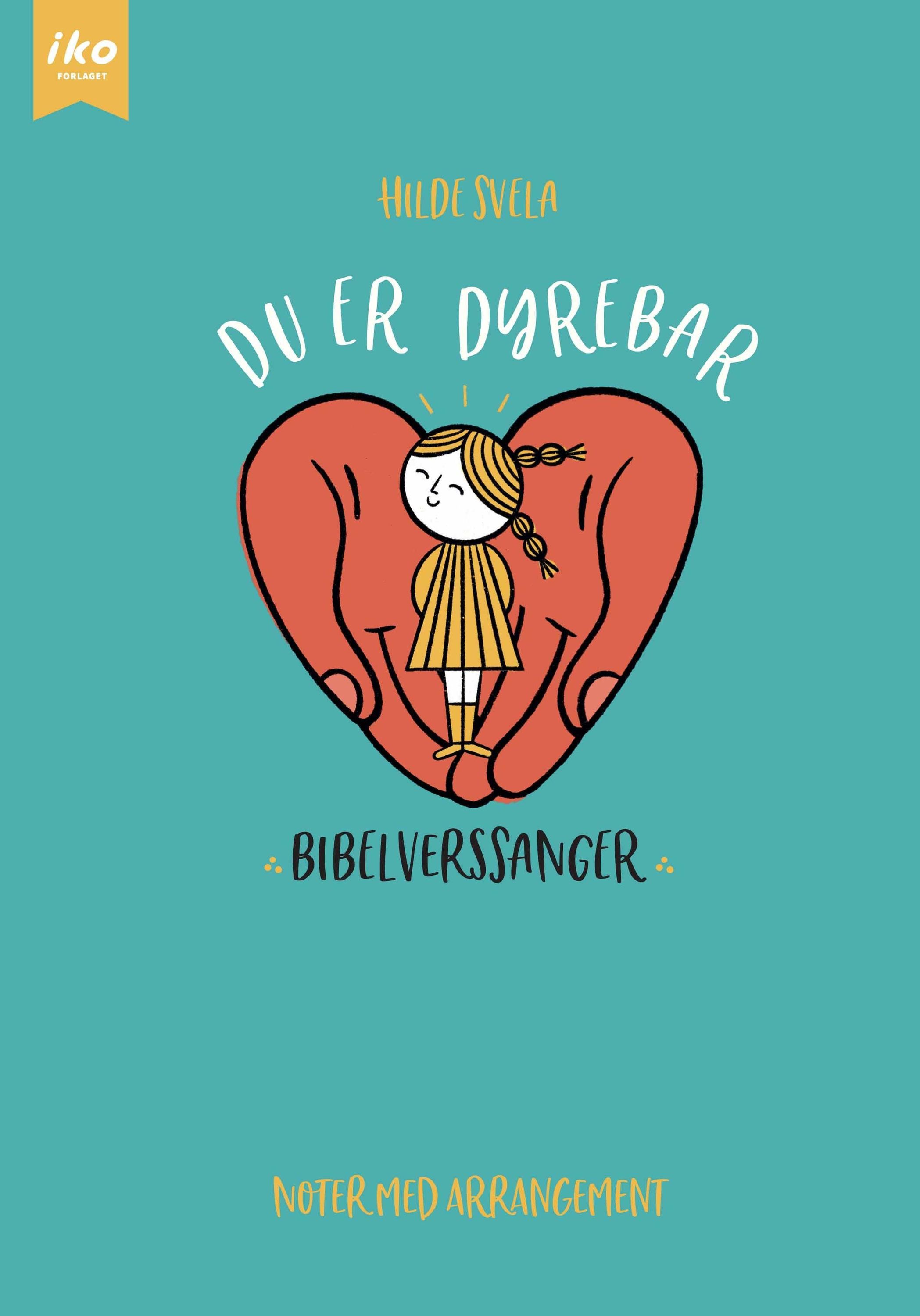 Du er dyrebar : bibelverssanger : notehefte