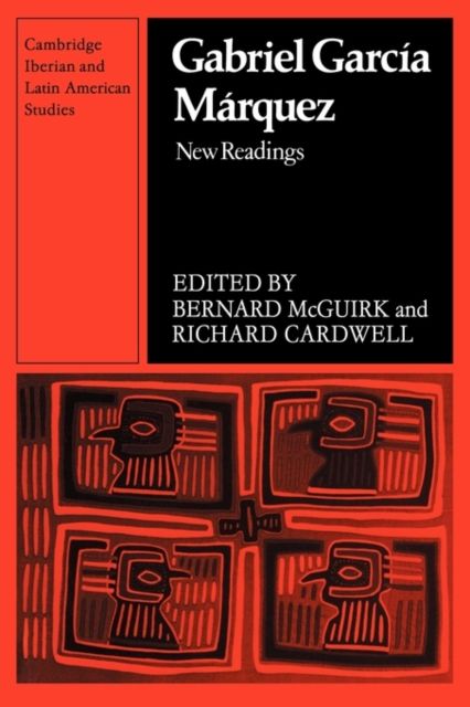 Gabriel Garcia Marquez : New Readings