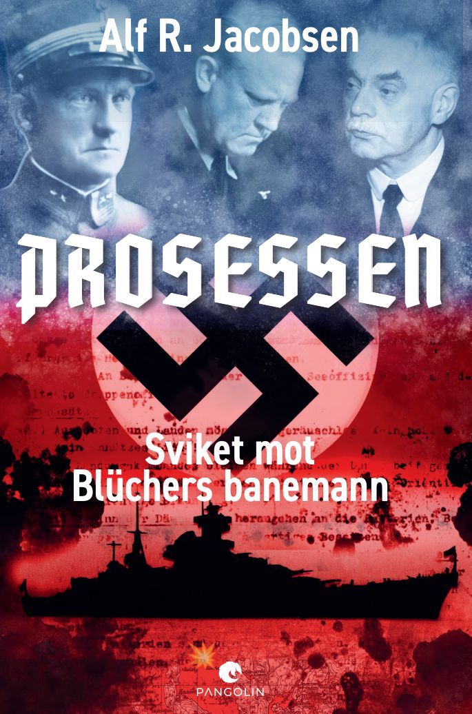 Forsidebilde av Prosessen : sviket mot Blüchers banemann