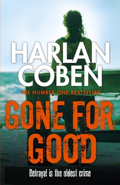 Gone for Good : From the Number One bestselling creator of the hit Netflix series Missing You