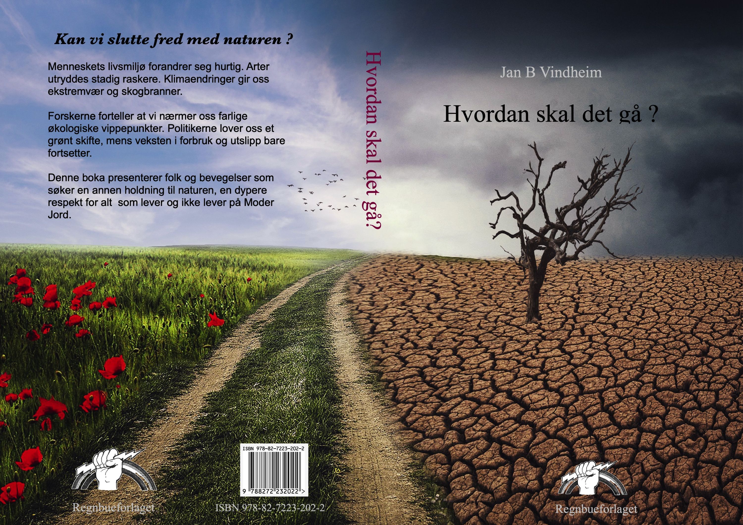 Hvordan skal det gå? : å slutte fred med naturen
