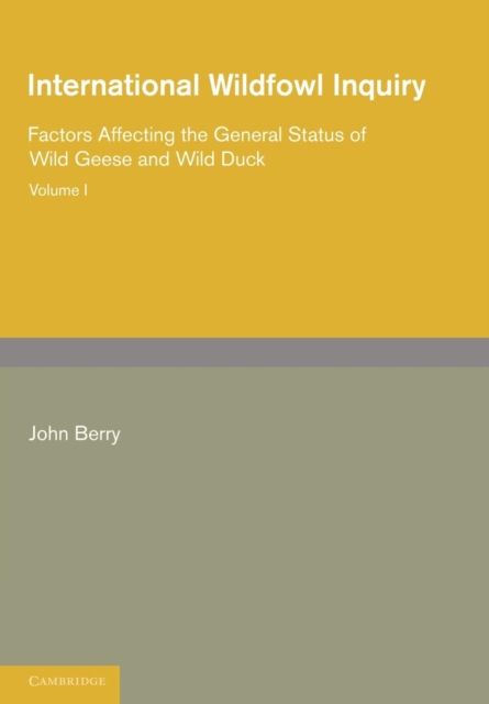 Forsidebilde av International Wildfowl Inquiry: Volume 1, Factors Affecting the General Status of Wild Geese and Wild Duck