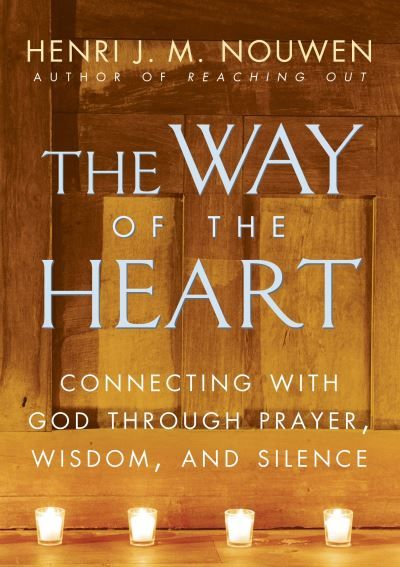 The way of the heart