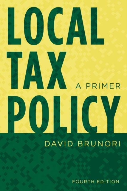 Local Tax Policy : A Primer