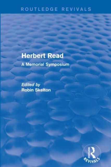 Herbert Read : A Memorial Symposium